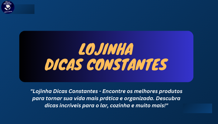 Lojinha Dicas Constantes